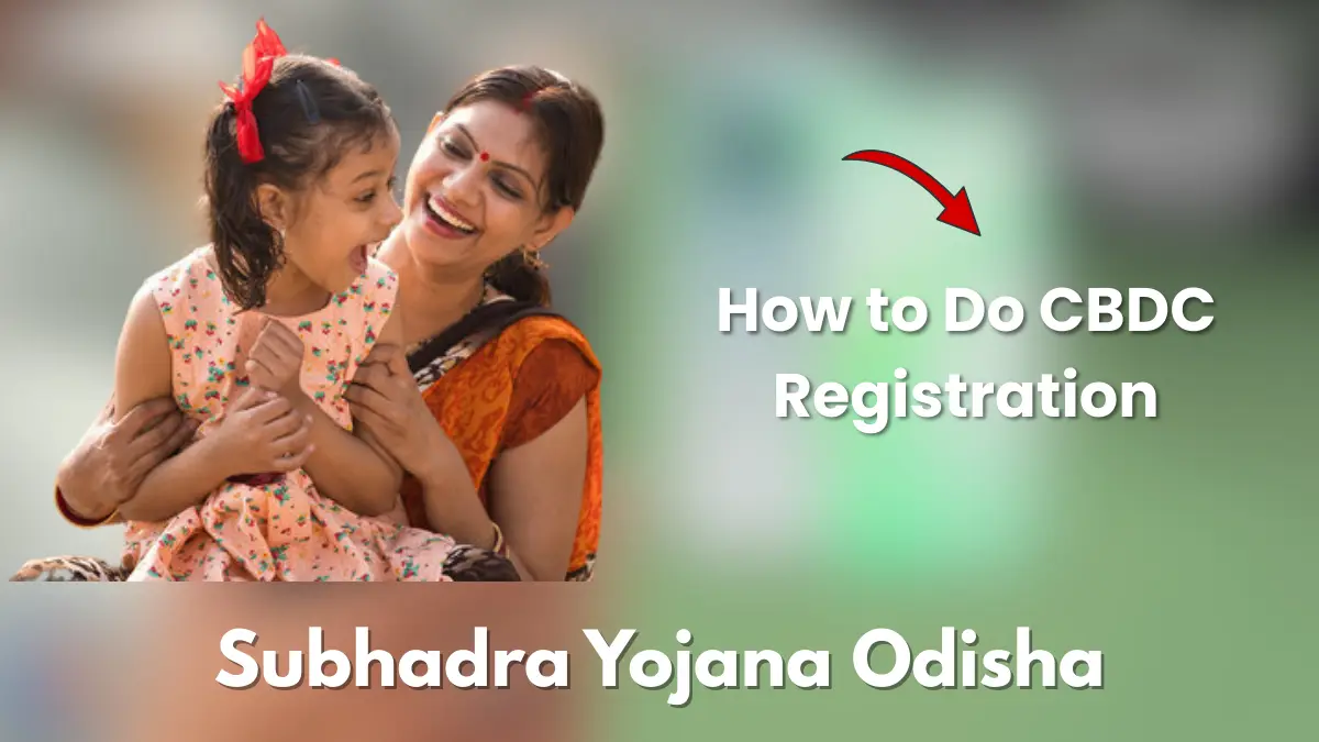 CBDC Registration for Subhadra Yojana