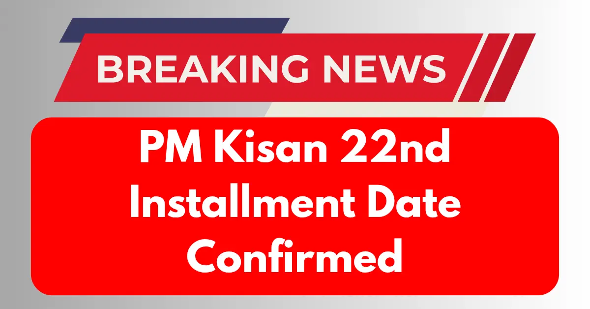 PM Kisan 22nd Installment
